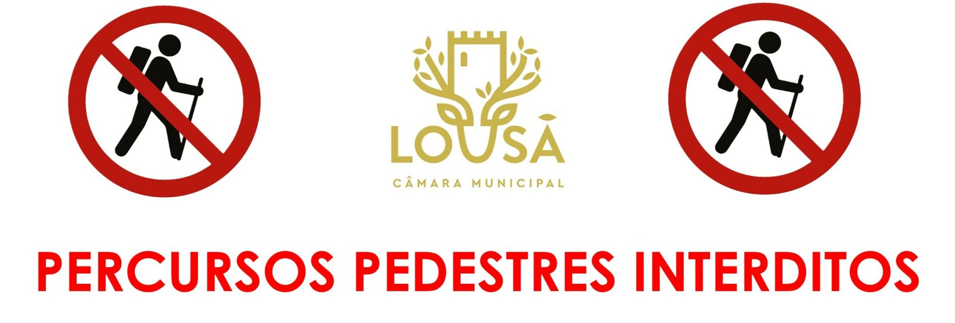 Acesso Interdito aos Percursos Pedestres da Lousã